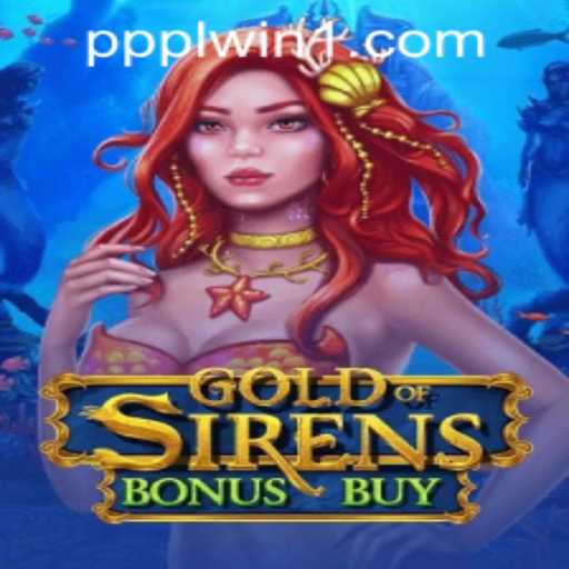 Immersing in GoldofSirensBonusBuy: Unveiling the Mysteries